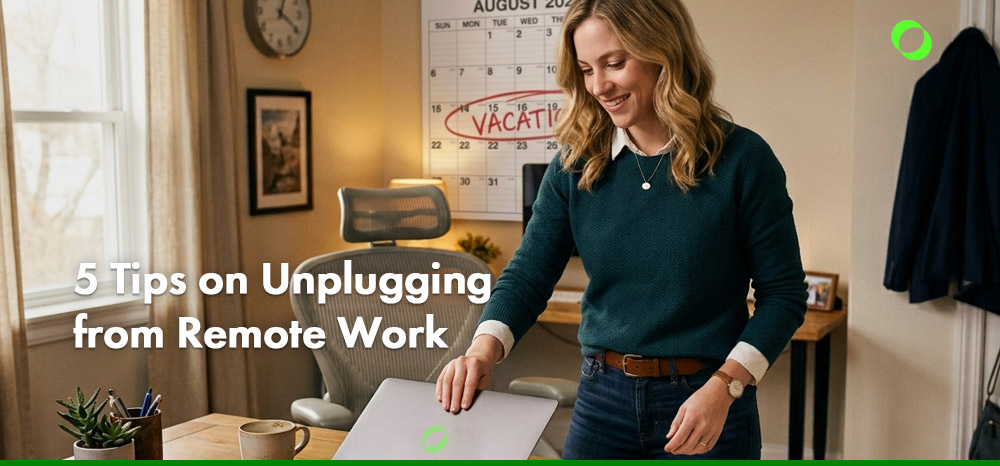 5 Tips on Unplugging from Remote Work
