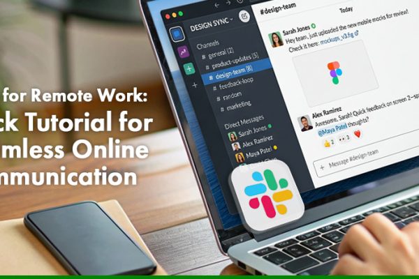 Tools for Remote Work Slack Tutorial for Seamless Online Communication