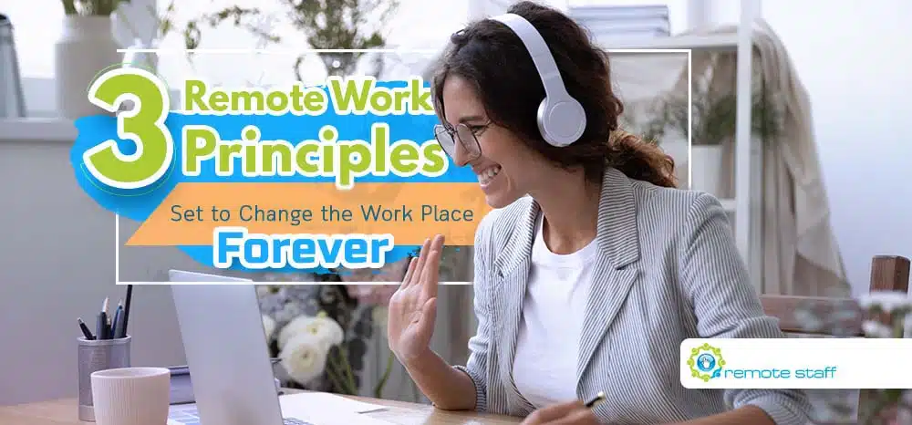 Feature - Three Remote Work Principles Set to Change the Workforce Forever