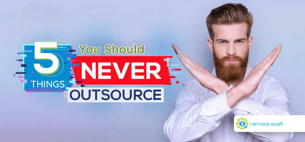 Feature - Five Things You Should NEVER Outsource