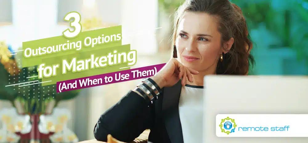 Three Outsourcing Options for Marketing (And When to Use Them)