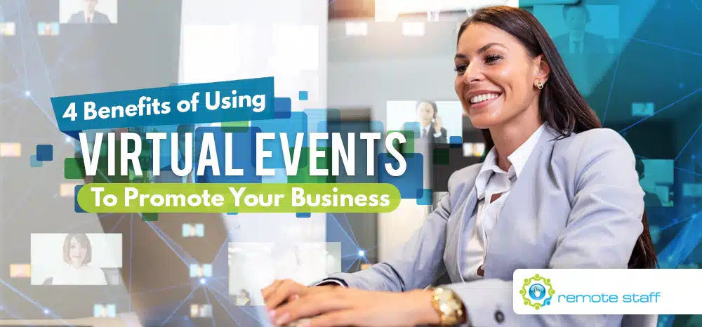 Four Benefits Of Using Virtual Events To Promote Your Business