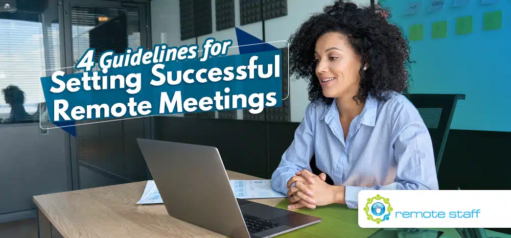 Four Guidelines for Setting Successful Remote Meetings