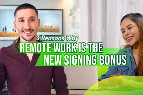 Three-Reasons-Why-Remote-Work-Is-the-New-Signing-Bonus