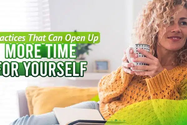 Five-Practices-That-Can-Open-Up-More-Time-for-Yourself