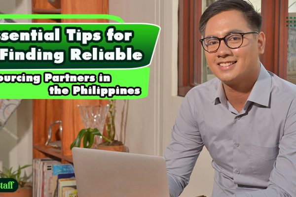 6 Essential Tips for Finding Reliable Outsourcing Partners in the Philippines
