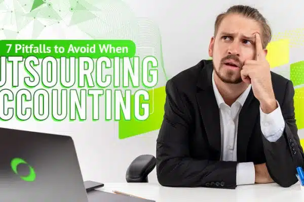 7 Pitfalls to Avoid When Outsourcing Accounting