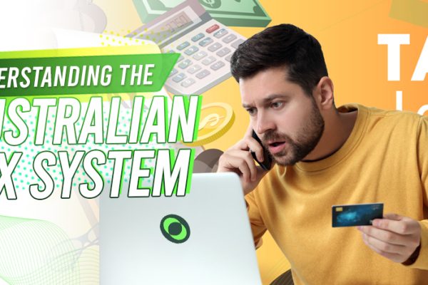 Understanding the Australian Tax System