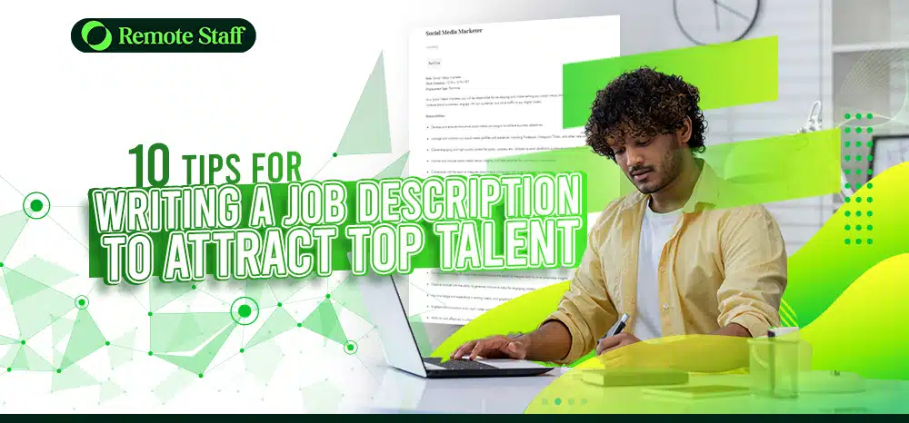 10 Tips for Writing a Job Description to Attract Top Talent