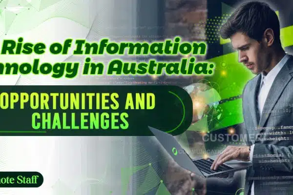 The Rise of Information Technology in Australia Opportunities and Challenges