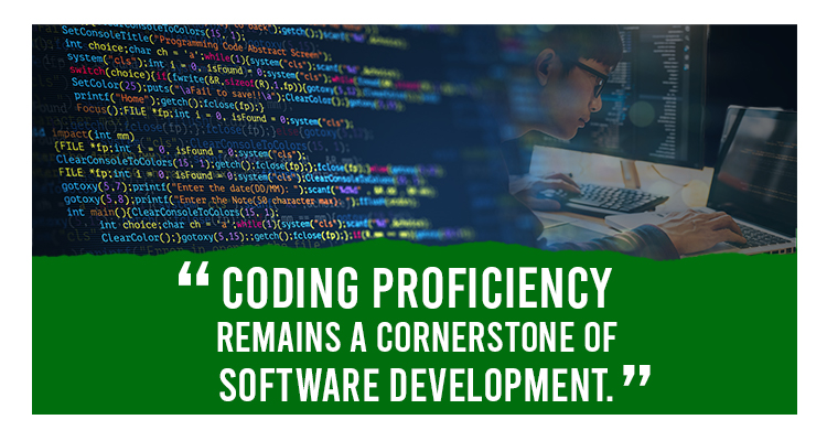 Coding proficiency remains a cornerstone of software development.