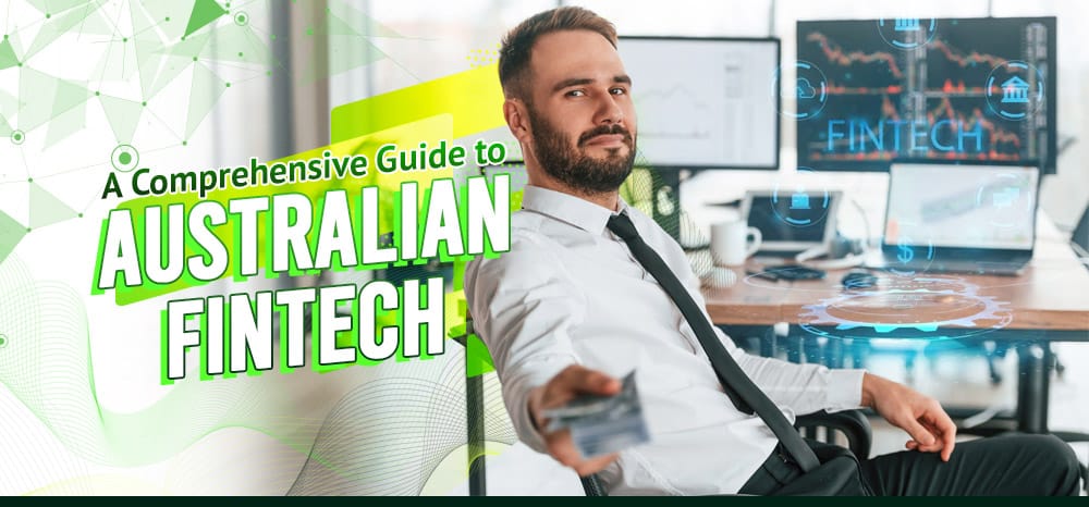 A comprehensive guide to AU fintech.