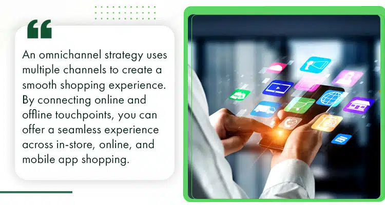 Implement a Seamless Omnichannel Experience